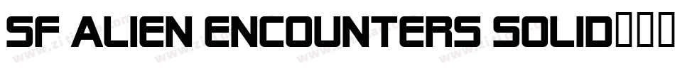 SF Alien Encounters Solid字体转换